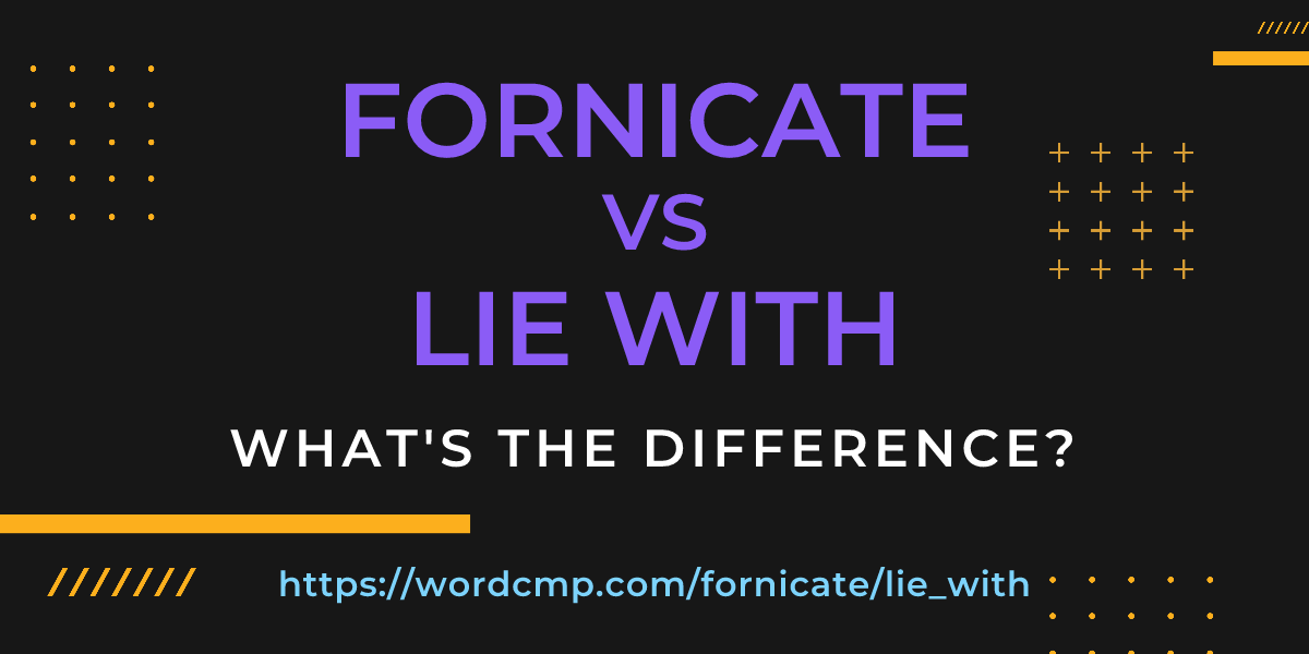 Difference between fornicate and lie with