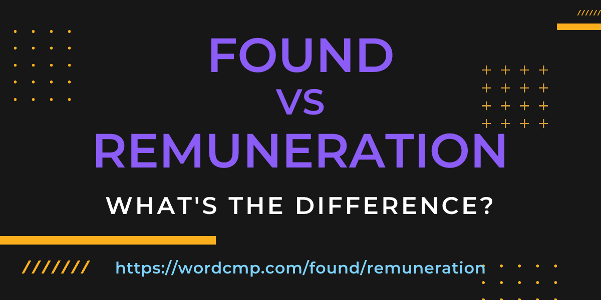 Difference between found and remuneration