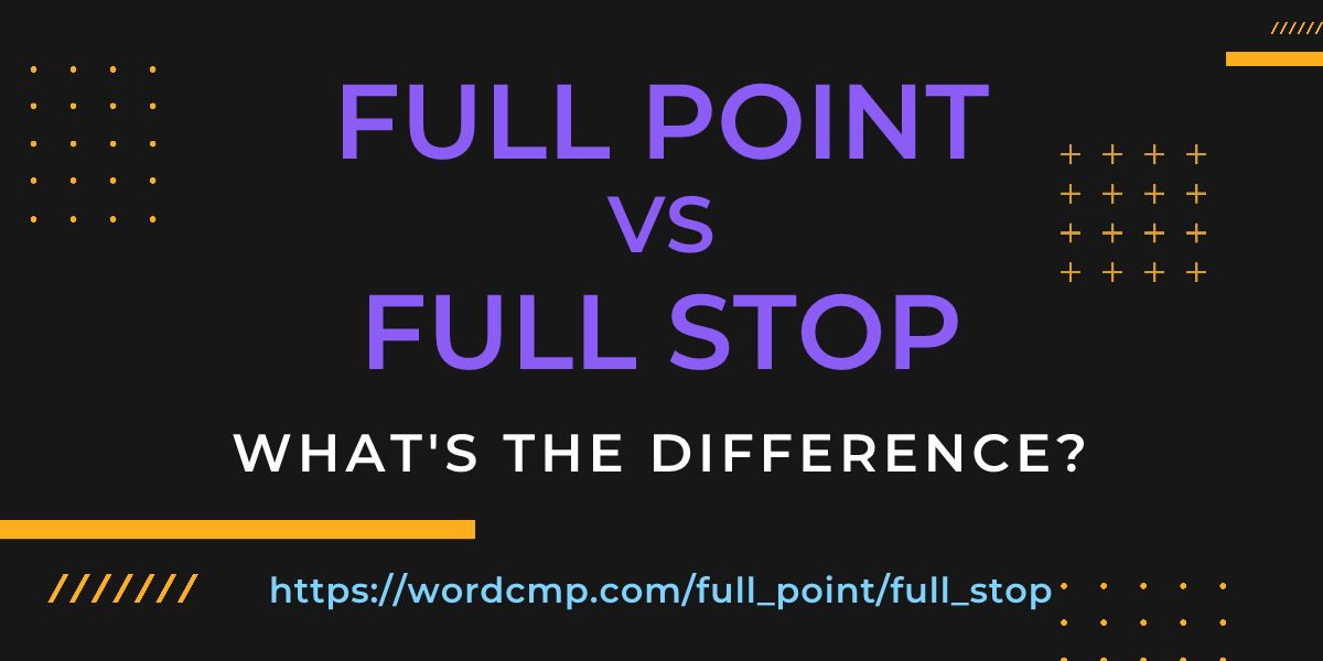 Difference between full point and full stop