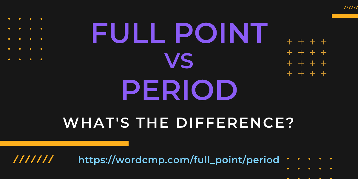 Difference between full point and period