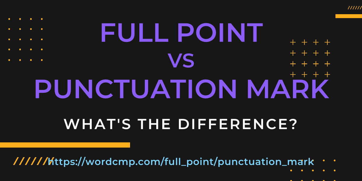 Difference between full point and punctuation mark
