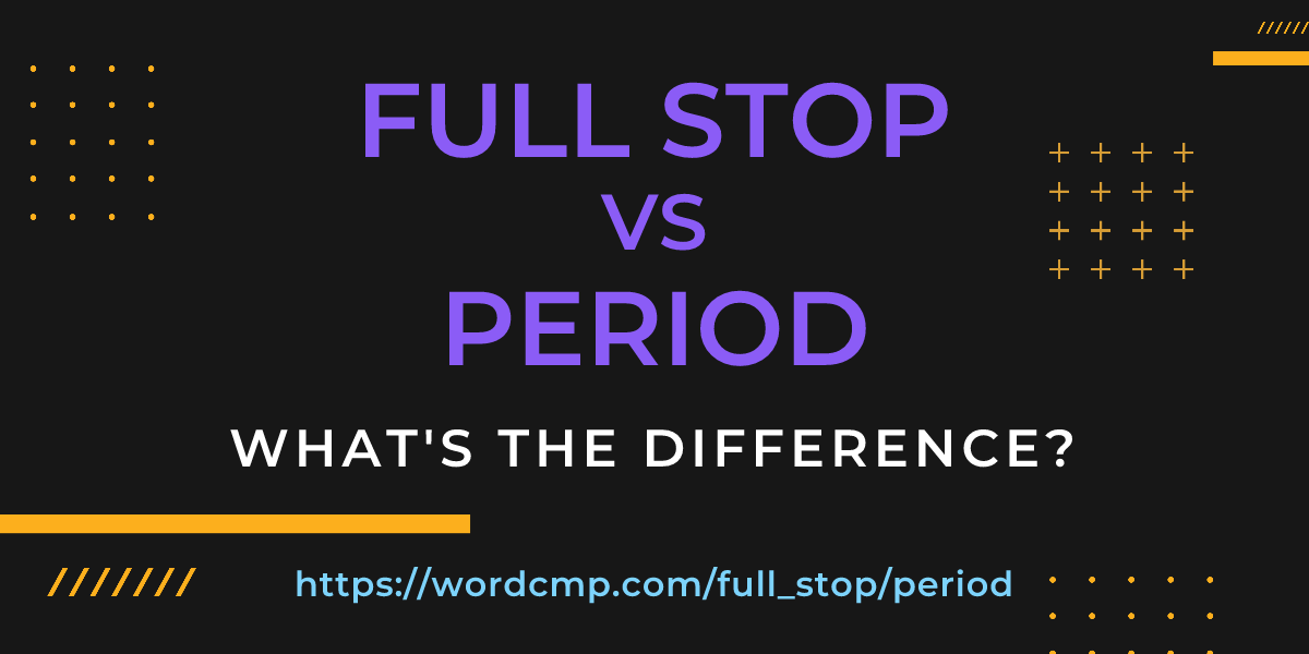 Difference between full stop and period