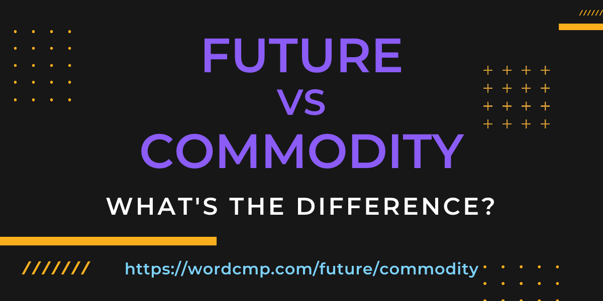 Difference between future and commodity