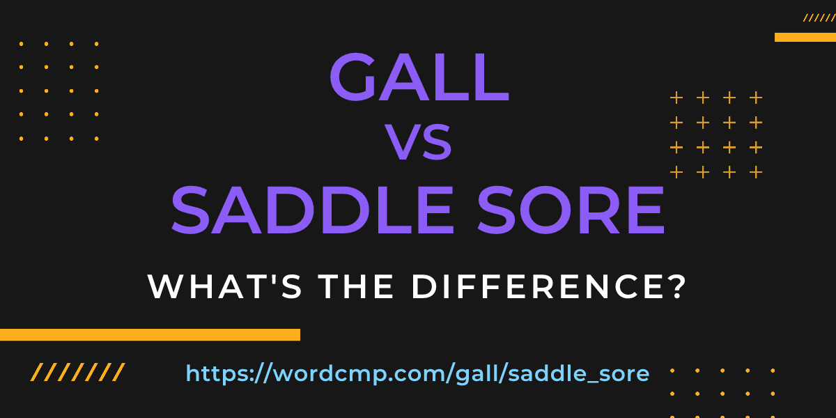 Difference between gall and saddle sore