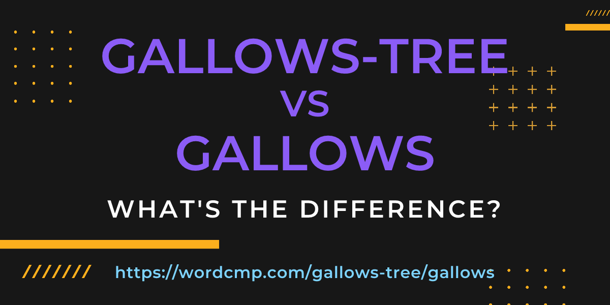 Difference between gallows-tree and gallows