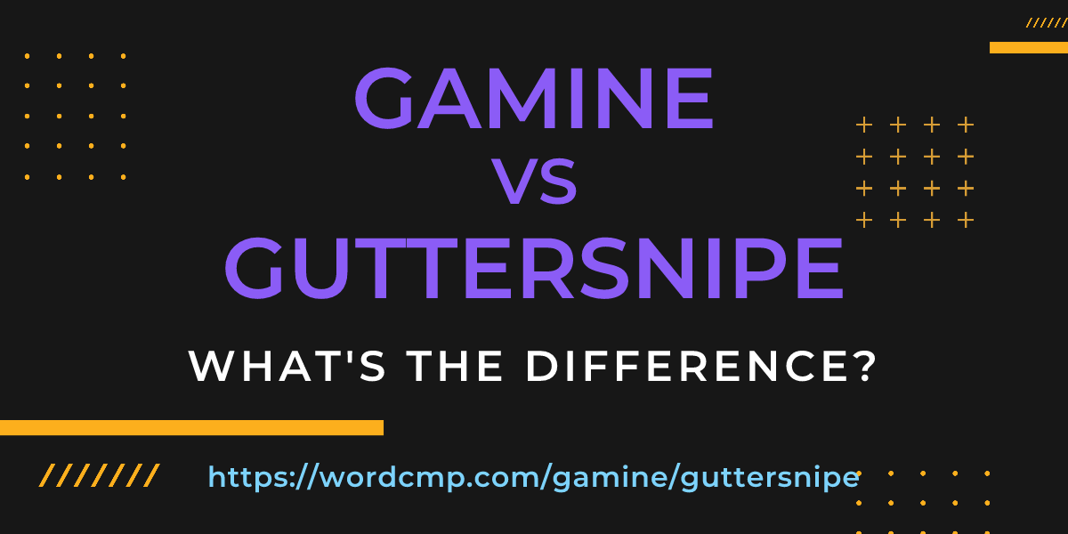 Difference between gamine and guttersnipe