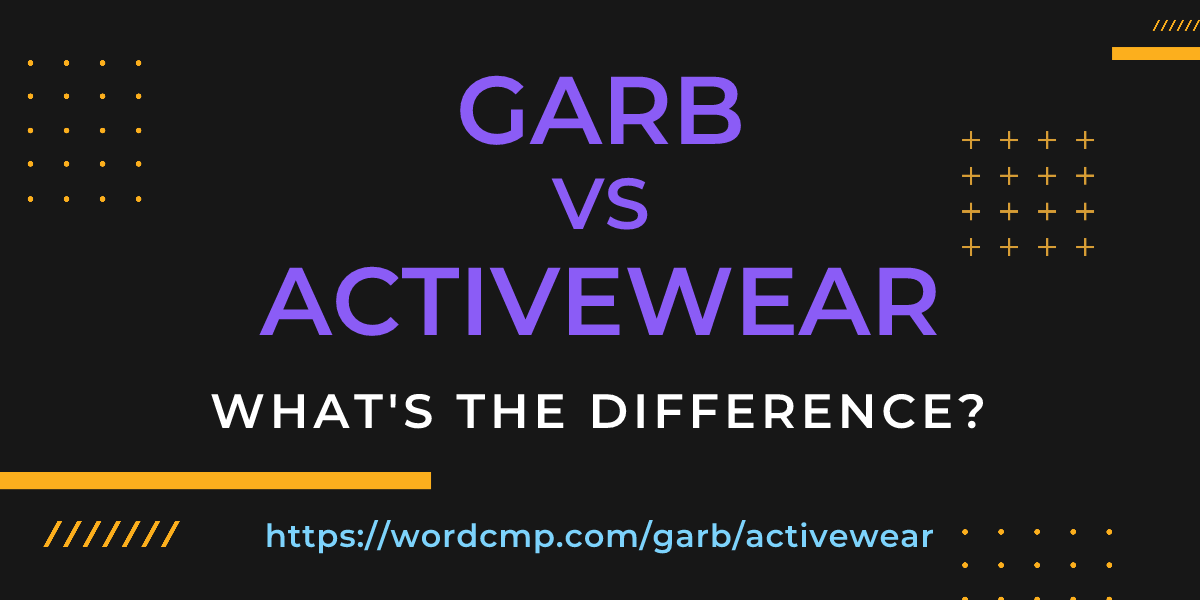 Difference between garb and activewear