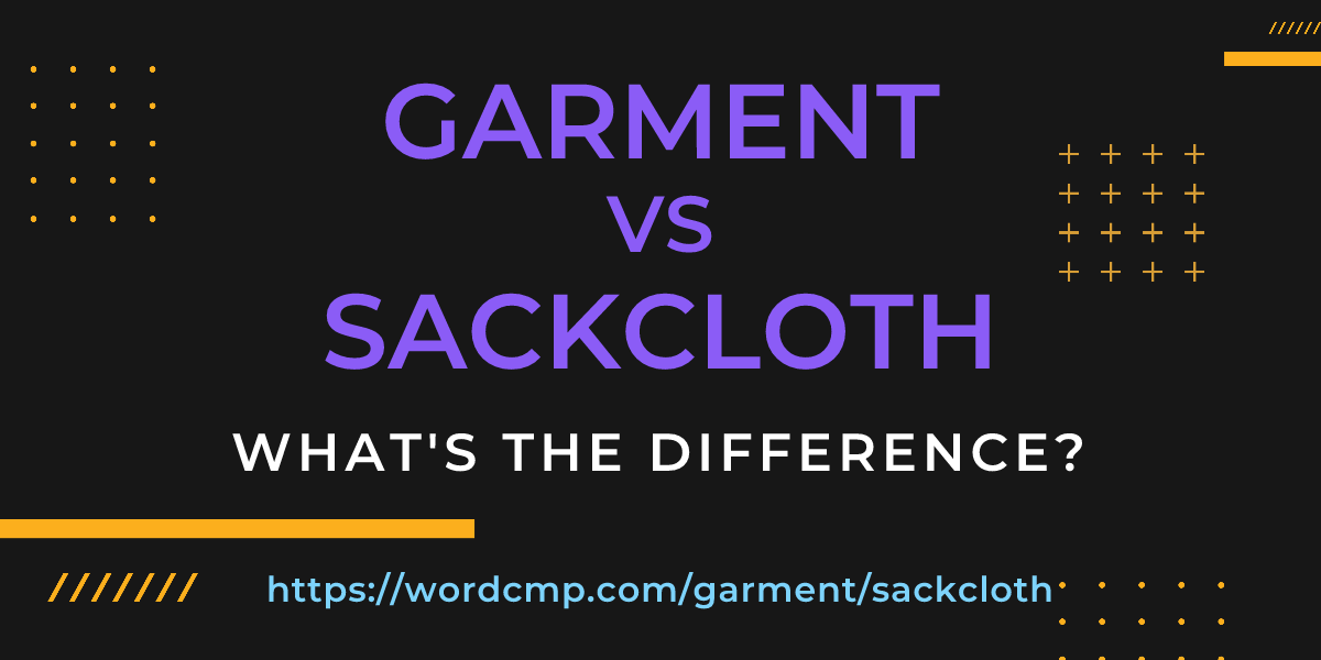 Difference between garment and sackcloth