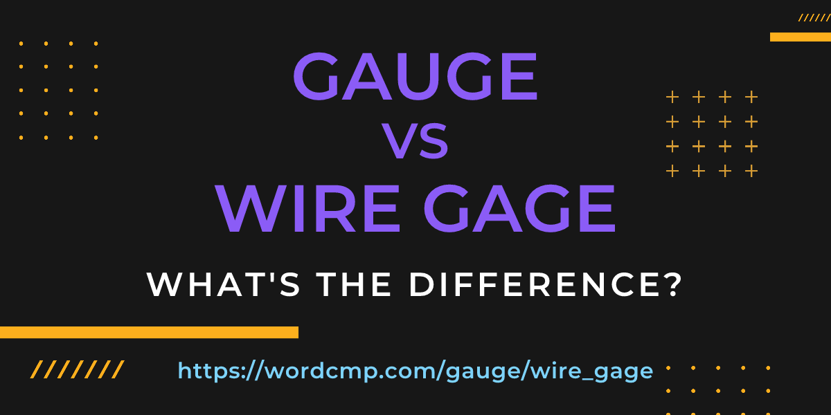 Difference between gauge and wire gage