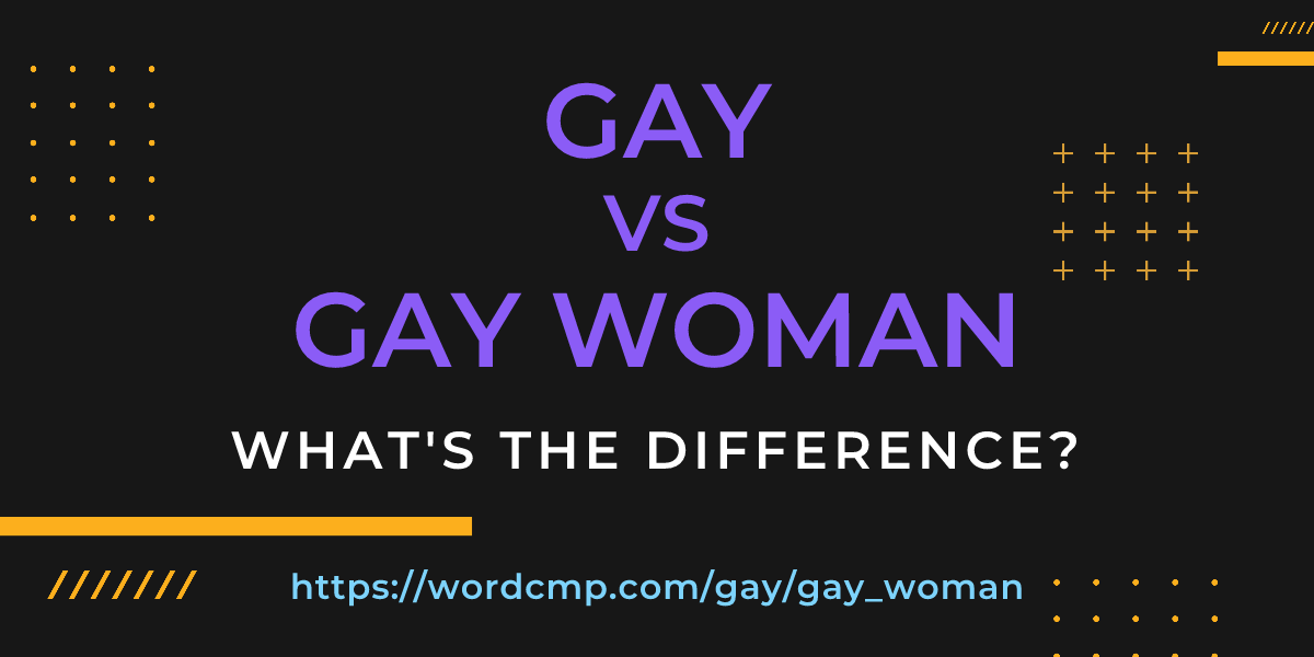 Difference between gay and gay woman