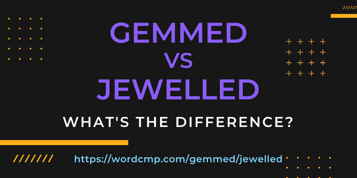 Difference between gemmed and jewelled