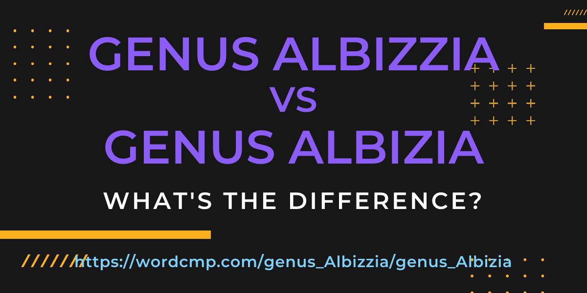 Difference between genus Albizzia and genus Albizia