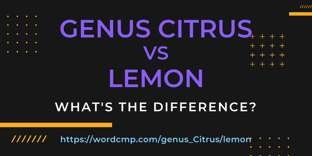 Difference between genus Citrus and lemon