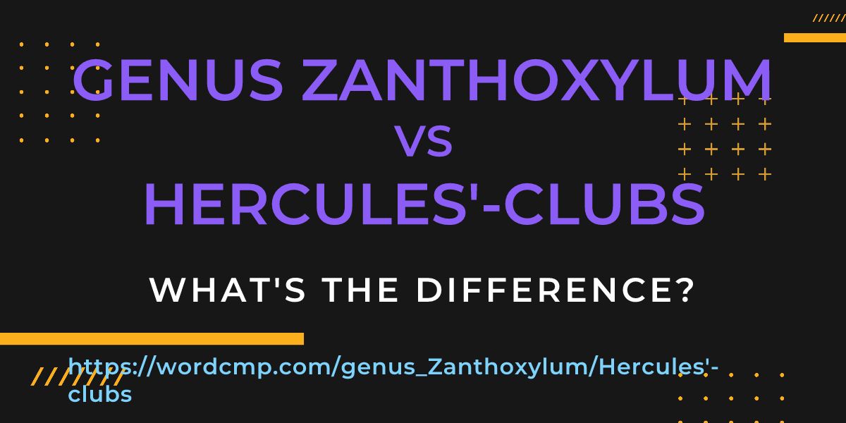 Difference between genus Zanthoxylum and Hercules'-clubs