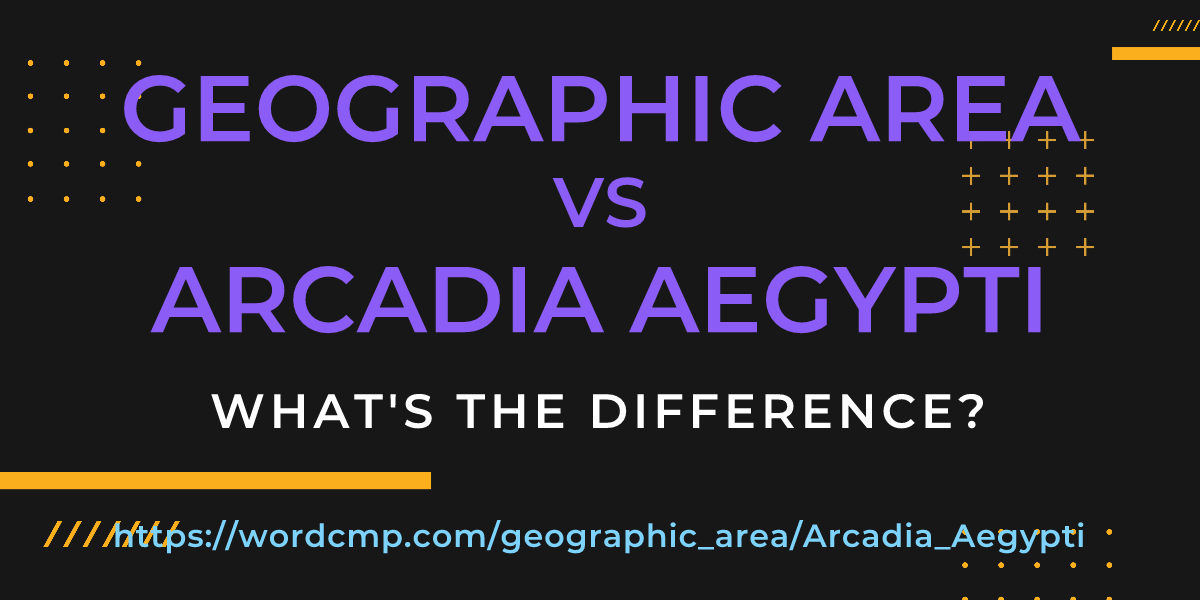 Difference between geographic area and Arcadia Aegypti