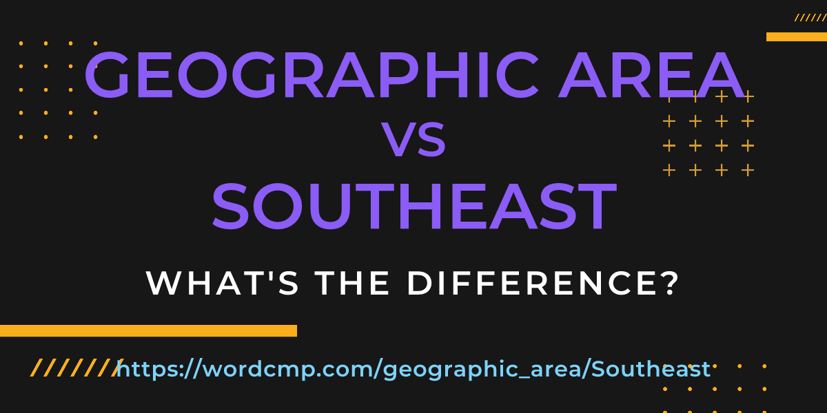 Difference between geographic area and Southeast