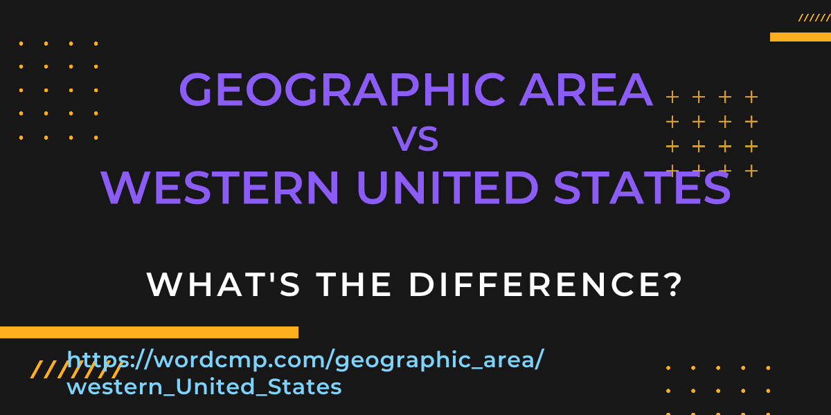 Difference between geographic area and western United States