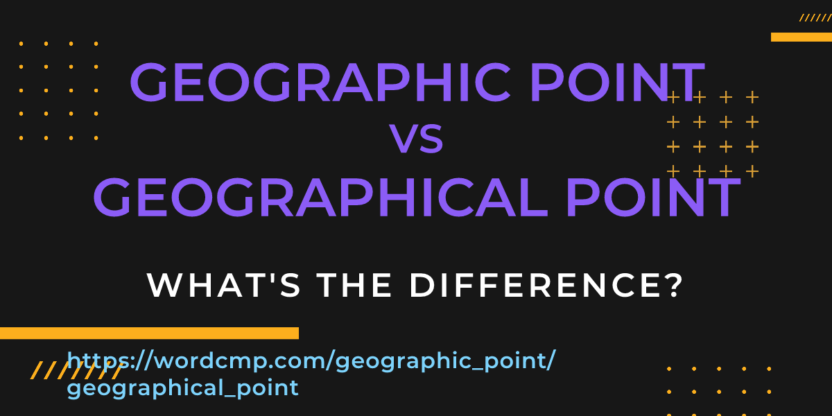 Difference between geographic point and geographical point