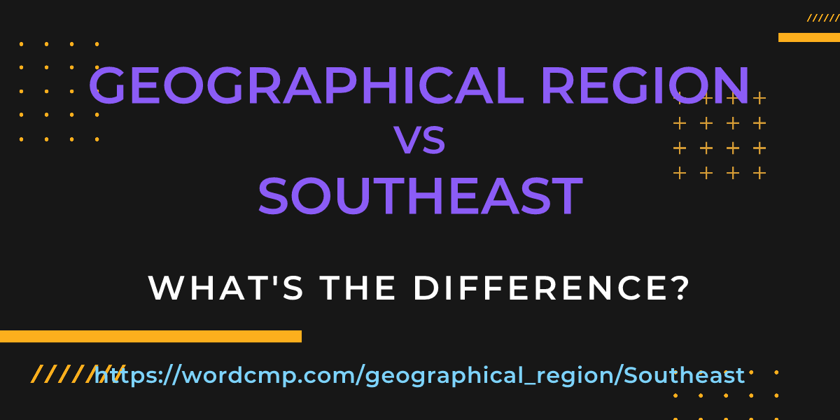 Difference between geographical region and Southeast