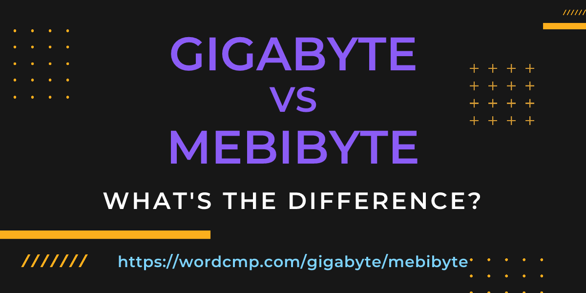 Difference between gigabyte and mebibyte