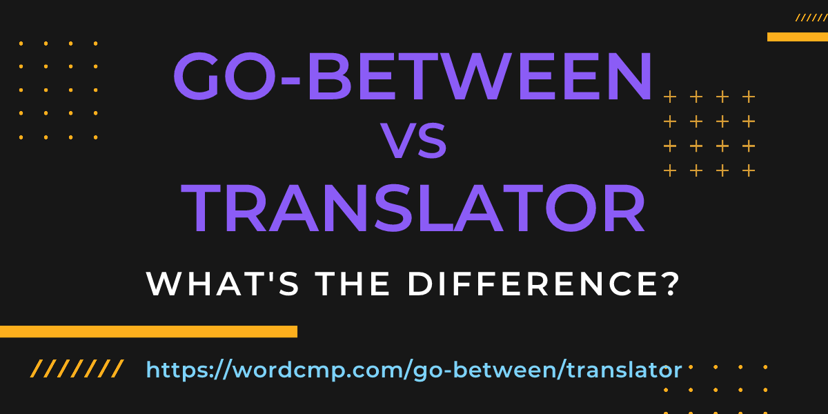 Difference between go-between and translator