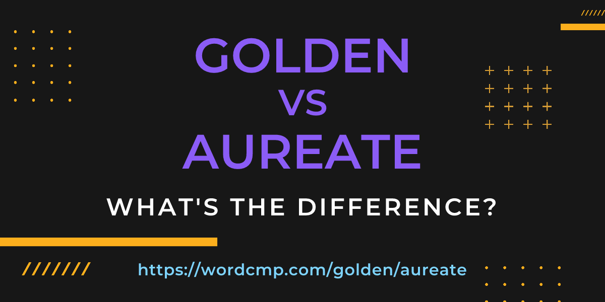 Difference between golden and aureate
