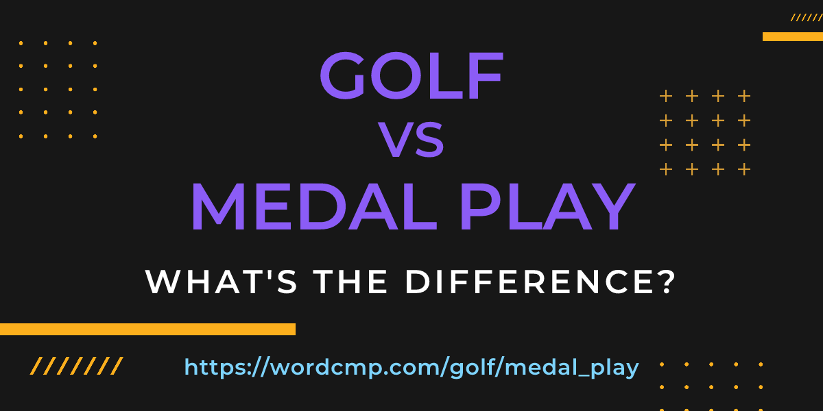 Difference between golf and medal play