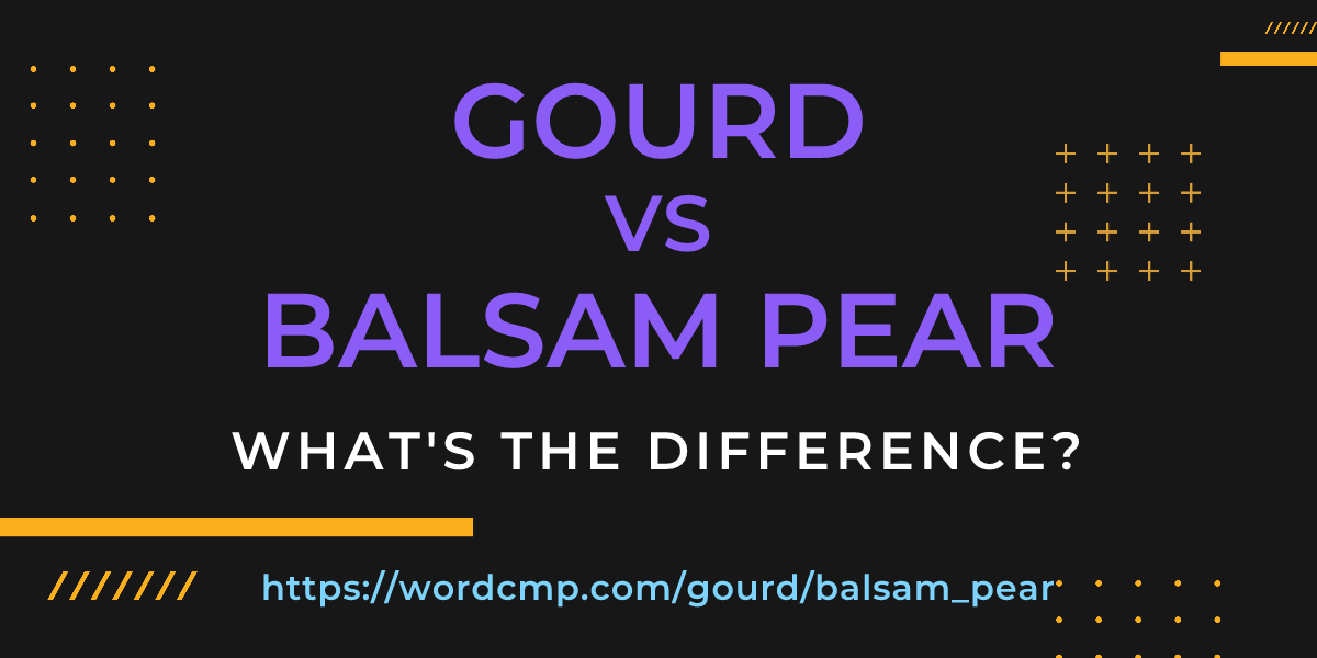 Difference between gourd and balsam pear