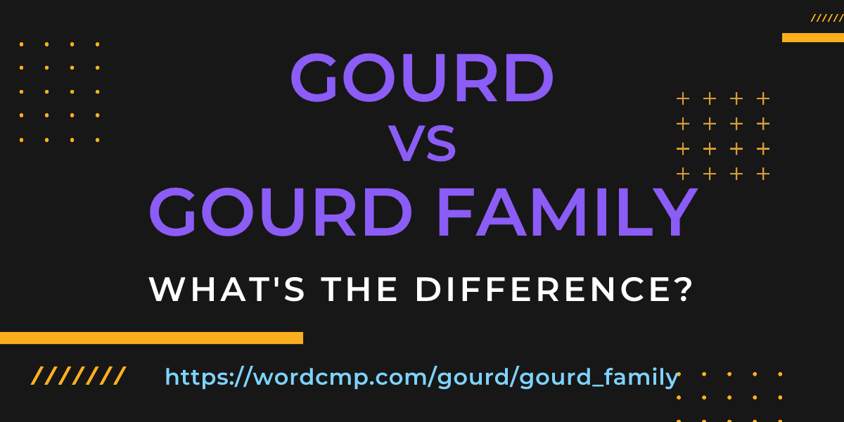 Difference between gourd and gourd family