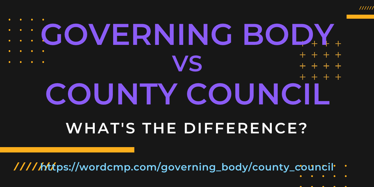 Difference between governing body and county council