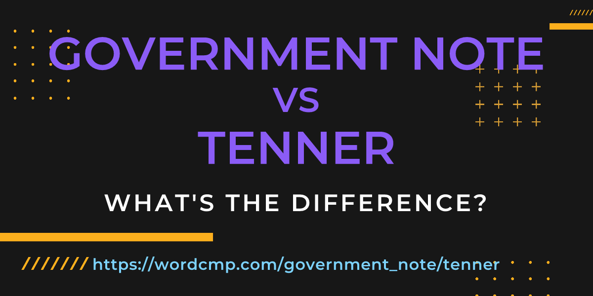 Difference between government note and tenner