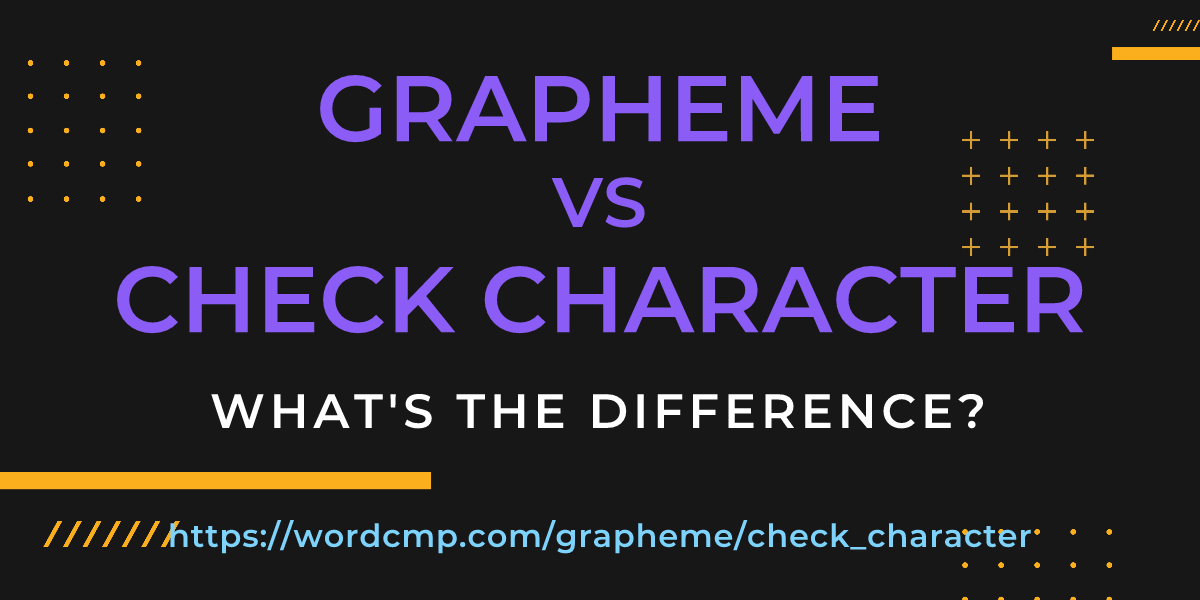 Difference between grapheme and check character