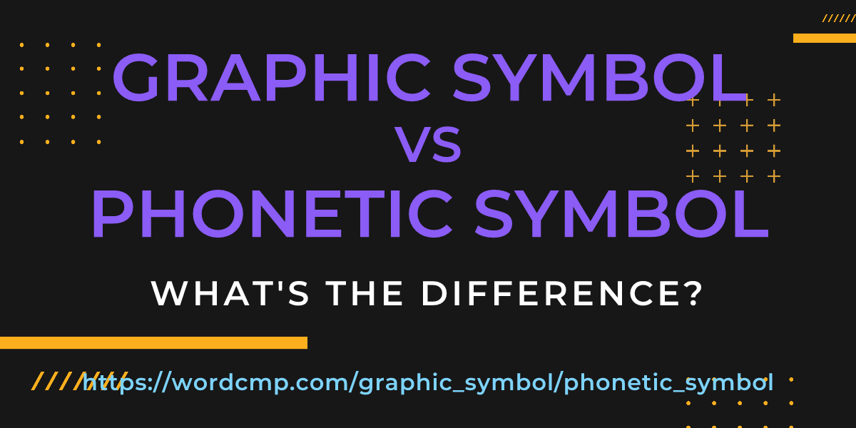 Difference between graphic symbol and phonetic symbol