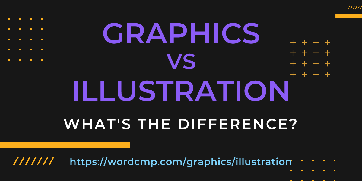 Difference between graphics and illustration