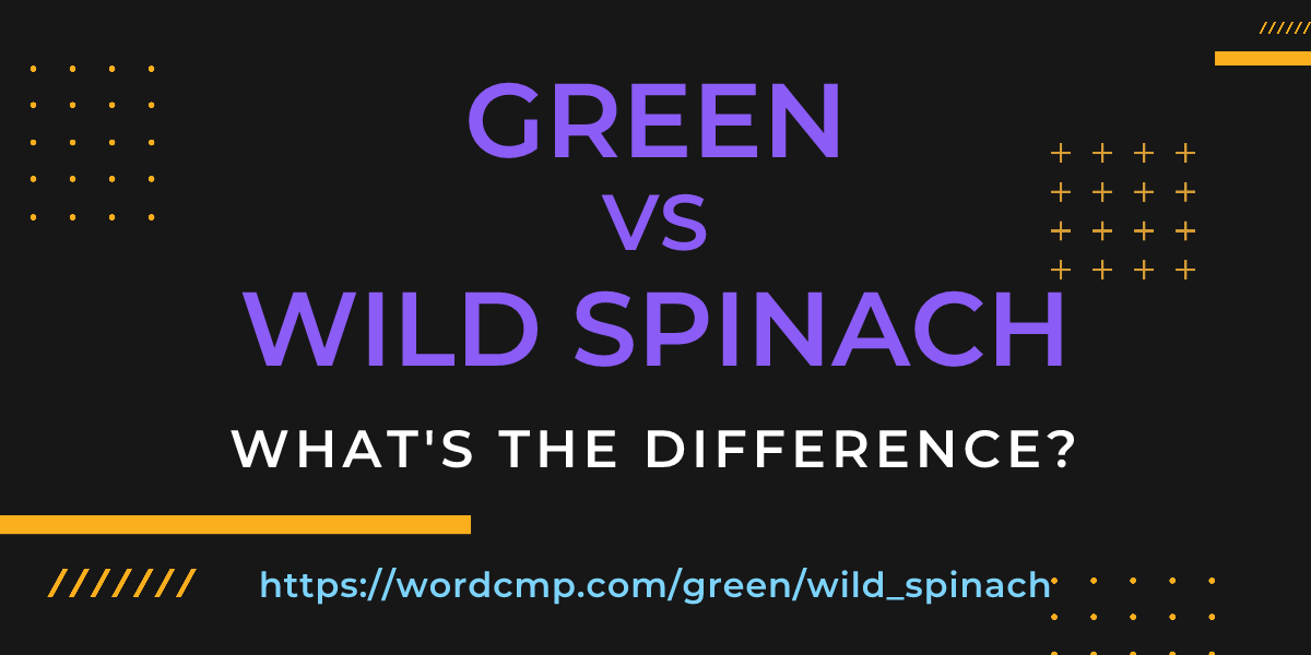 Difference between green and wild spinach