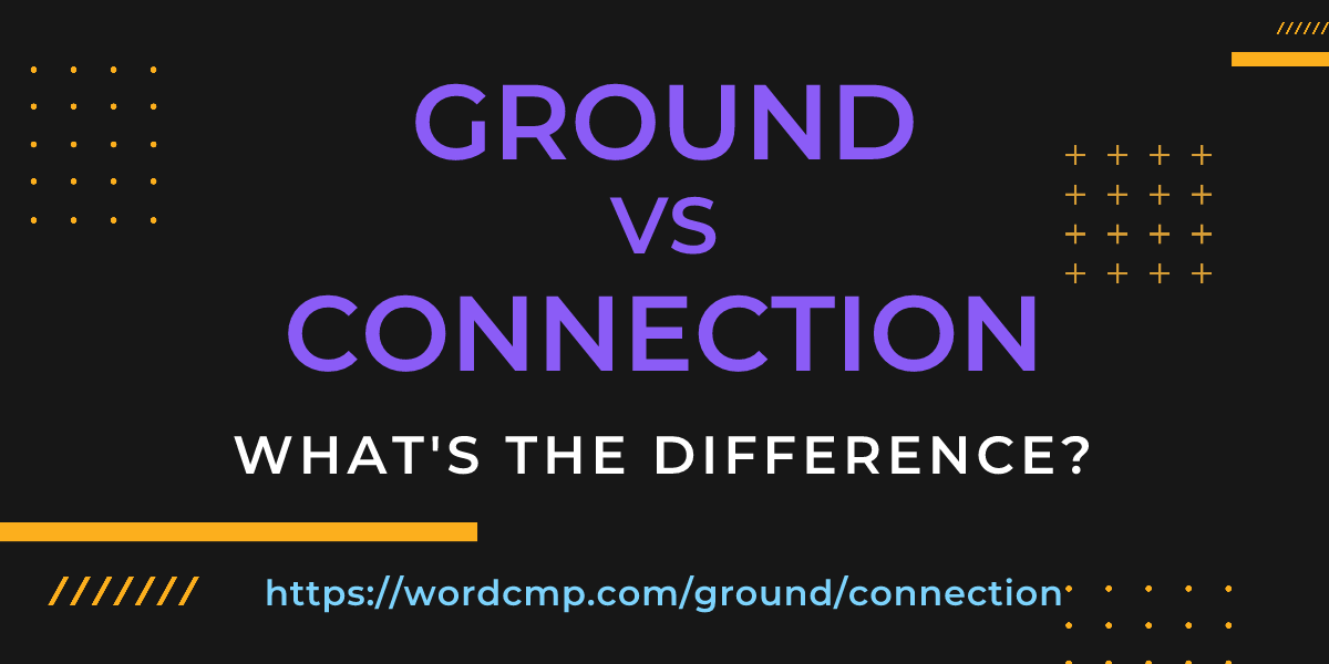 Difference between ground and connection
