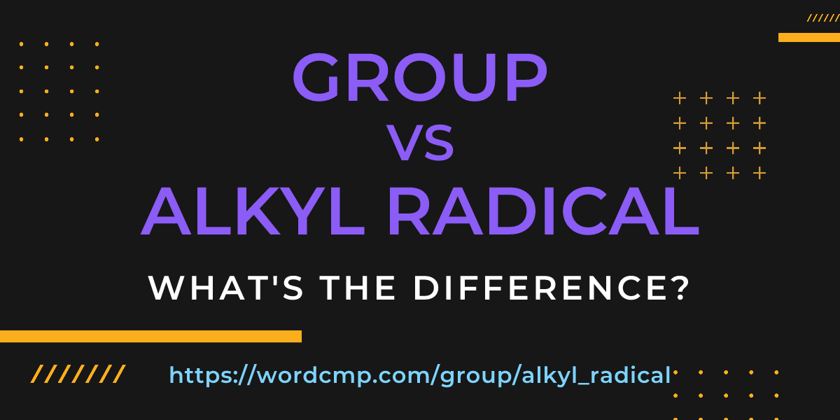 Difference between group and alkyl radical