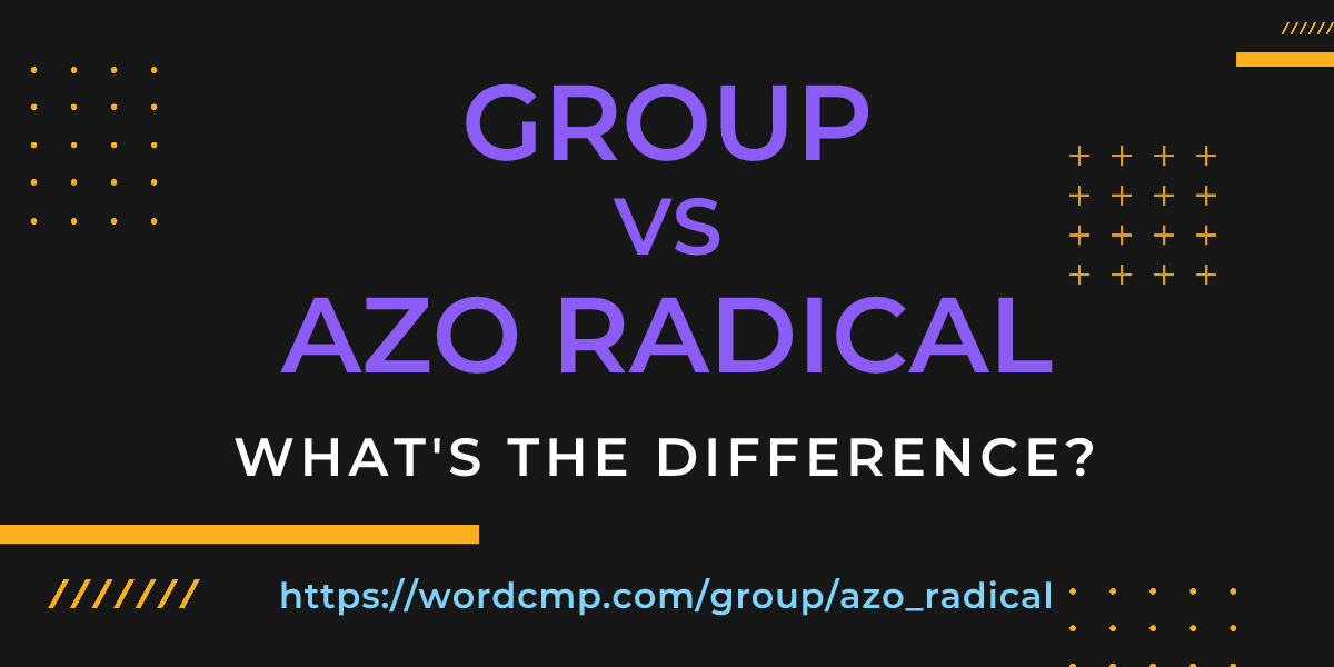 Difference between group and azo radical