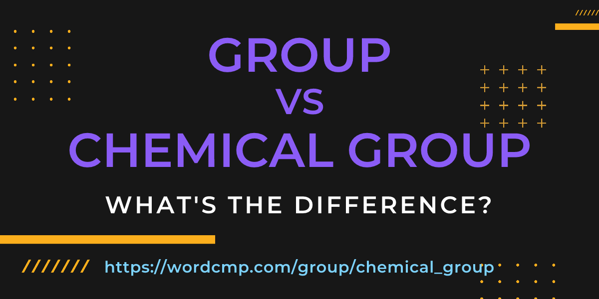 Difference between group and chemical group