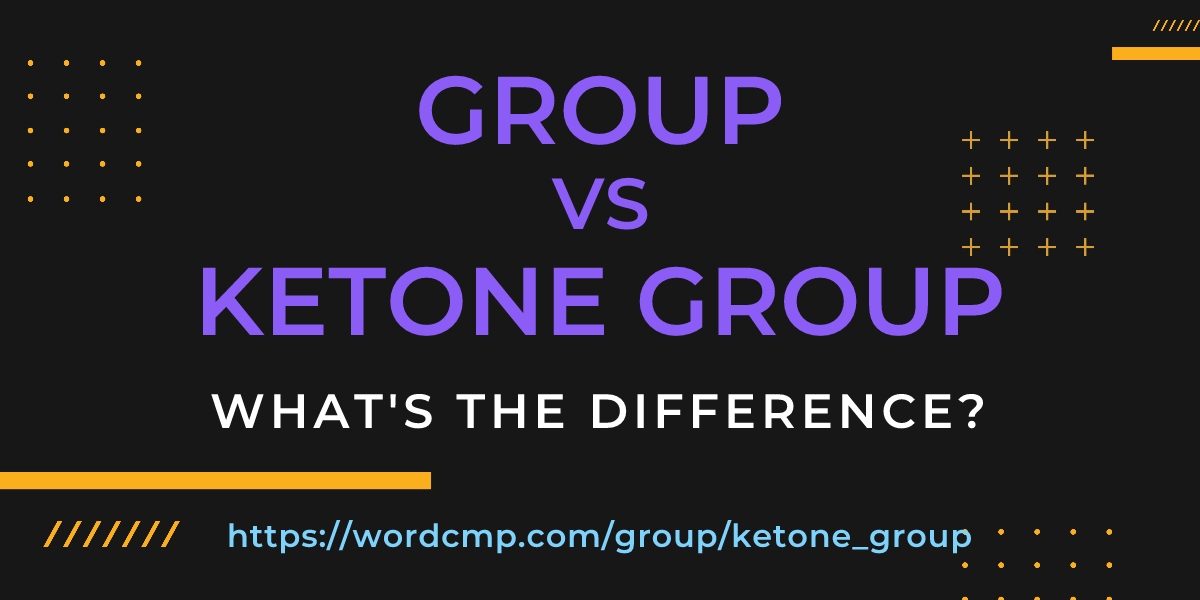 Difference between group and ketone group