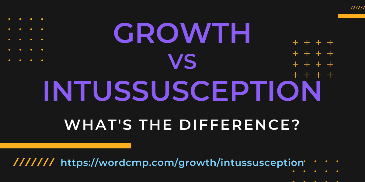 Difference between growth and intussusception