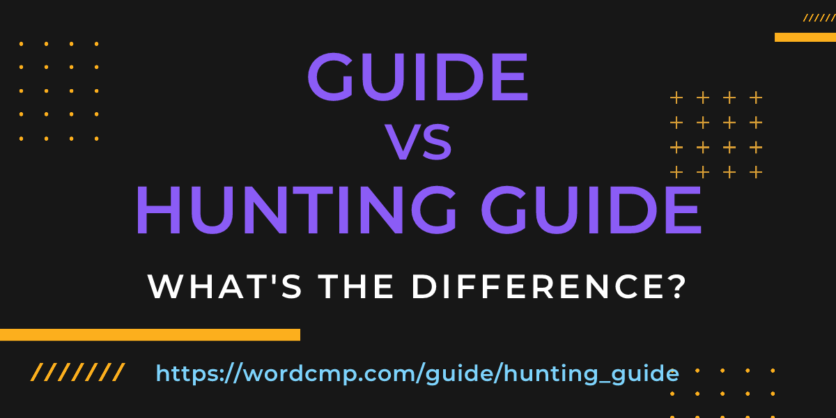Difference between guide and hunting guide