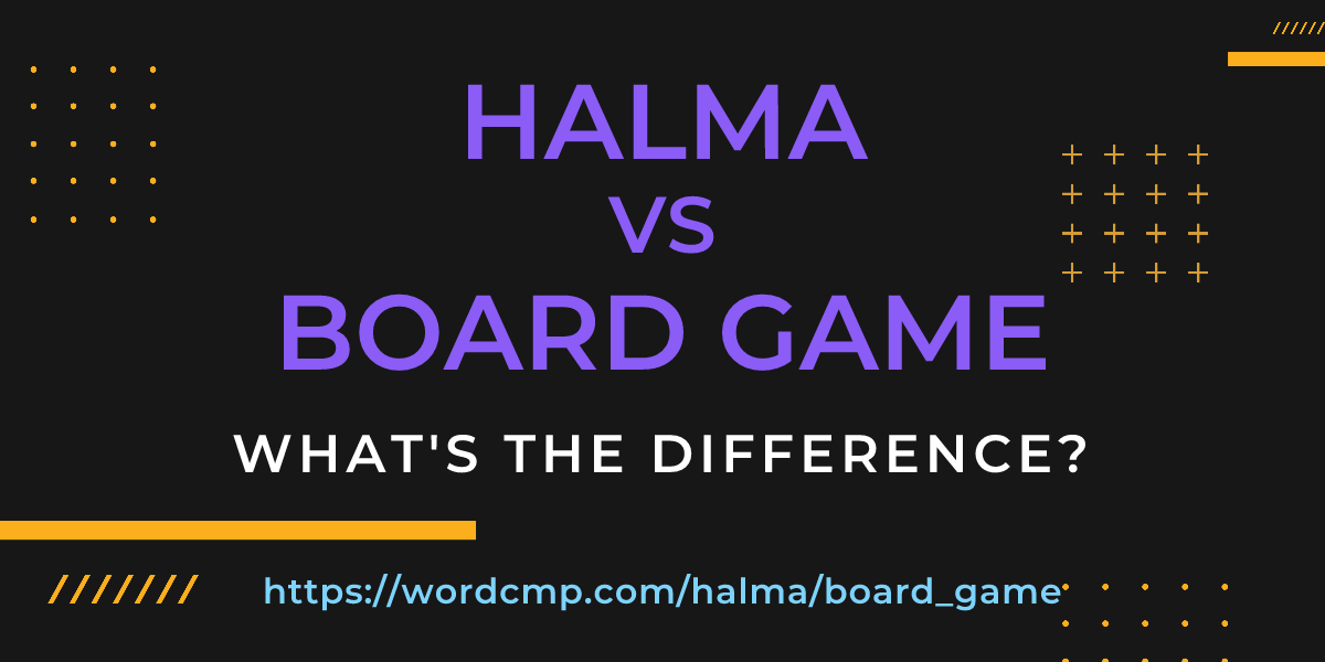 Difference between halma and board game