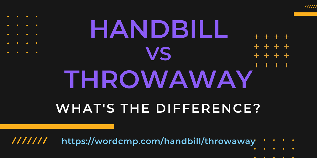 Difference between handbill and throwaway