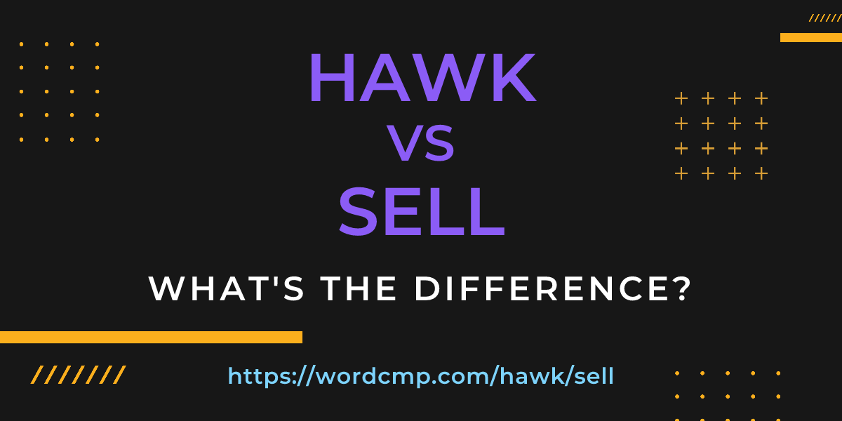 Difference between hawk and sell