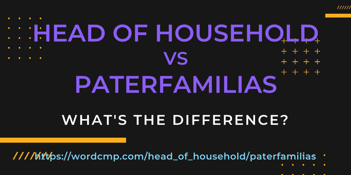 Difference between head of household and paterfamilias