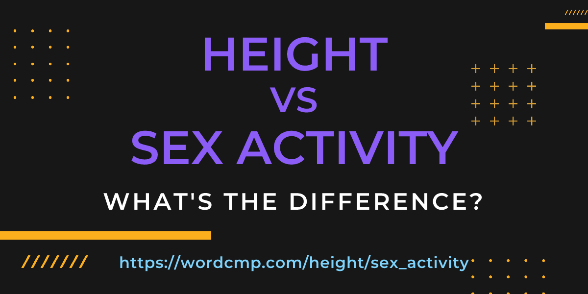 Difference between height and sex activity