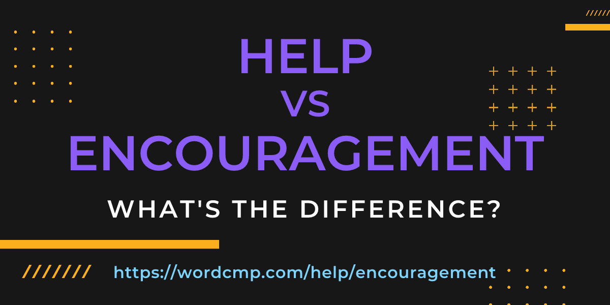 Difference between help and encouragement