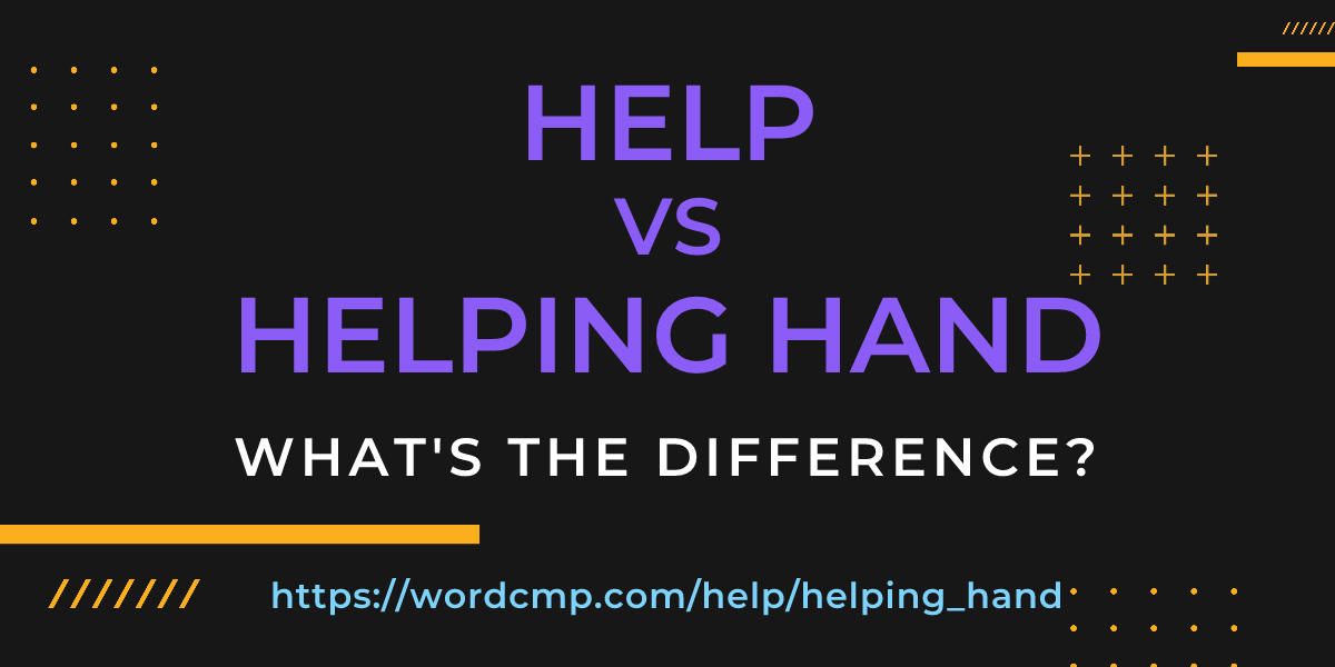Difference between help and helping hand