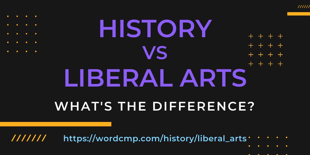 Difference between history and liberal arts